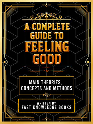 cover image of A Complete Guide to Feeling Good